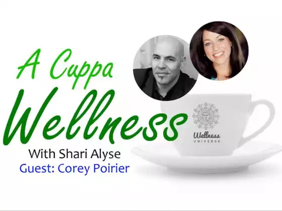 A Cuppa Wellness with Corey Porier - The Better Life Formula - REVEALED