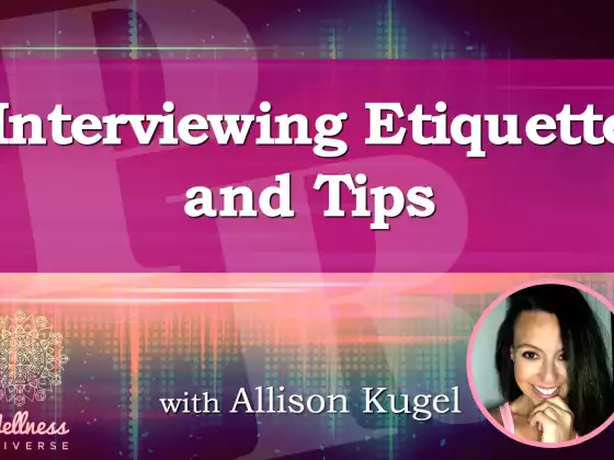 Interviewing Etiquette &Tips with Allison Kugel