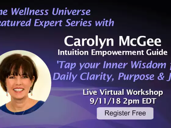 Tap your Inner Wisdom for Daily Clarity, Purpose & Joy! w WU Expert Carolyn McGee