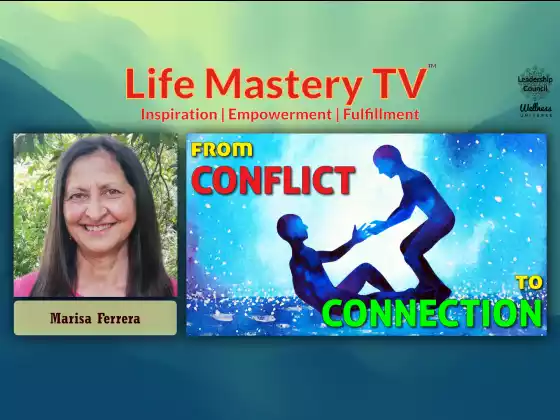 LMTV #222: From Conflict to Connection (Marisa Ferrera)
