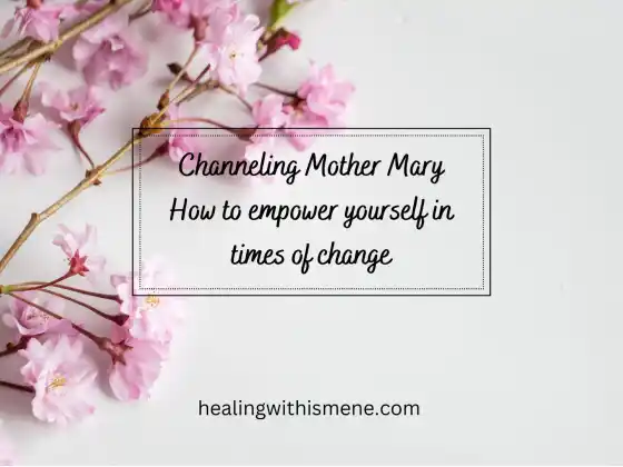 Channeling Mother Mary