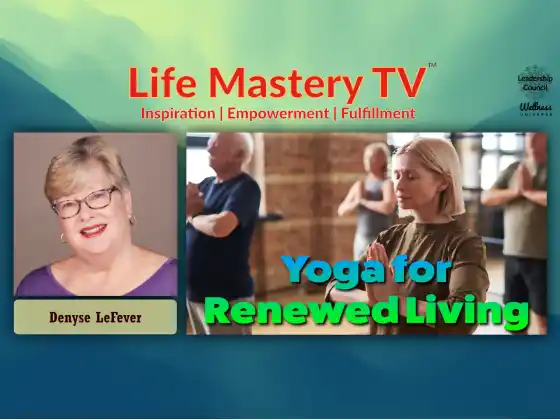 LMTV #252: تجدید زندگی کے لیے یوگا (Denyse LeFever)