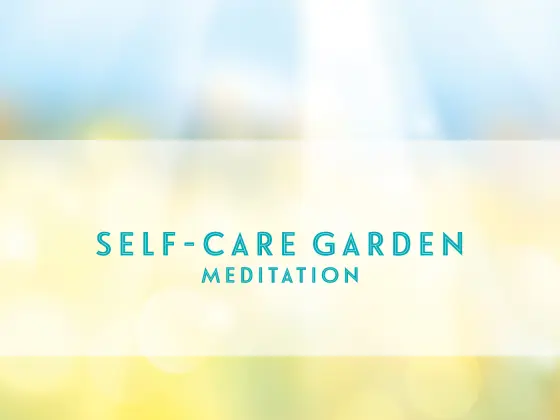 Méditation guidée dans le jardin de soins personnels